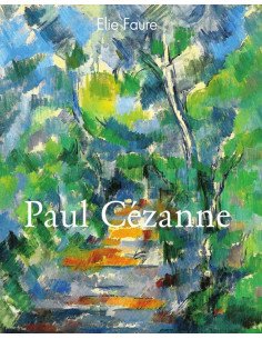 Paul Cézanne:Still Lifes of Pure Thought