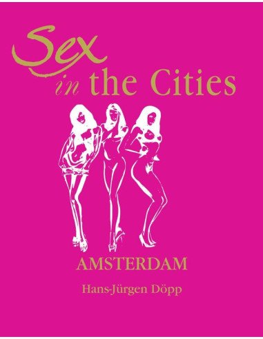 Sex in the Cities-Amsterdam
