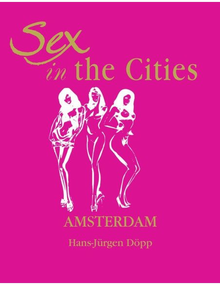 Sex in the Cities-Amsterdam
