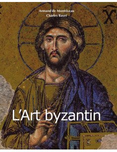 L’Art byzantin