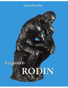 Auguste Rodin:La naissance de la sculpture moderne