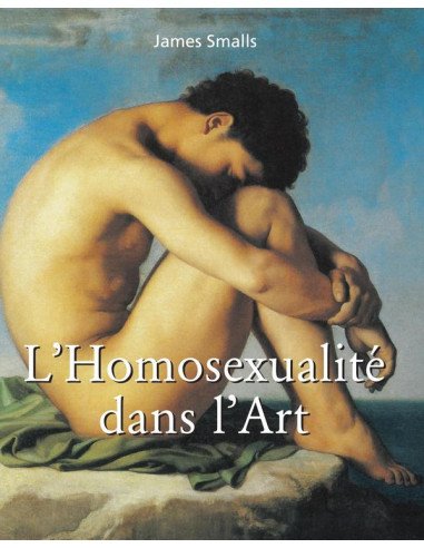 L’Homosexualité dans l’Art