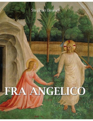 Fra Angelico:Der Maler himmlischer Gnade