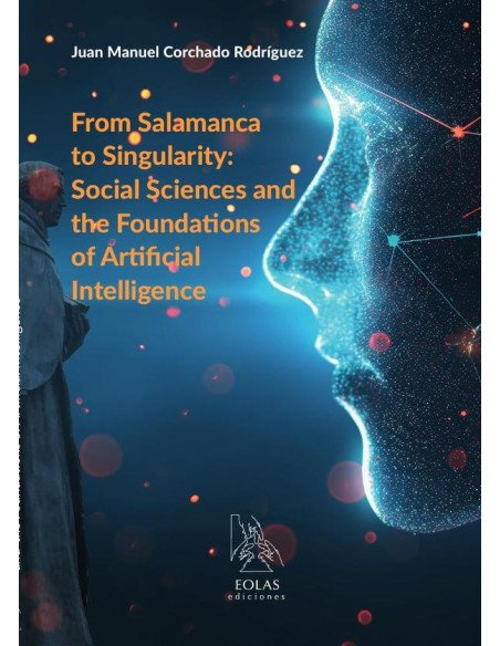 From Salamanca to Singularity: Social Sciences and the Foundations of Artificial Intelligence