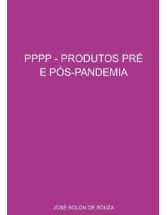 Pppp - Produtos Pré E Pós-pandemia