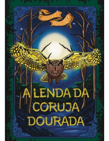 A Lenda Da Coruja Dourada