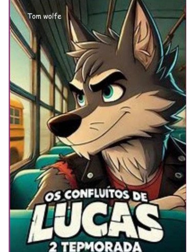 Os Conflitos De Lucas 2 Temporada
