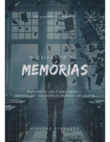O Ceifador De Memórias:Inspirado por eventos reais