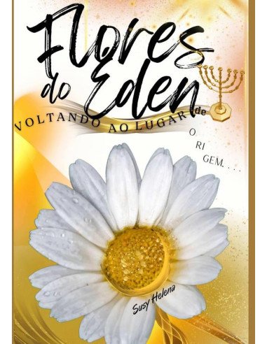 Flores Do Éden:Voltando ao lugar de origem