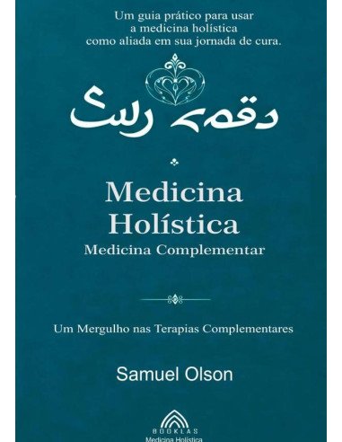 Medicina Holística: Medicina Complementar:Um Mergulho nas Terapias Complementares