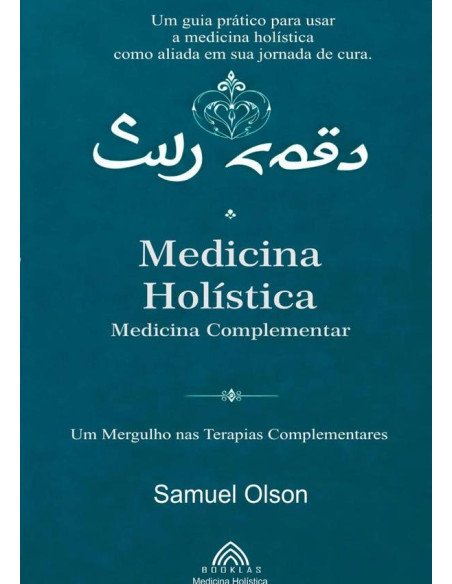 Medicina Holística: Medicina Complementar:Um Mergulho nas Terapias Complementares