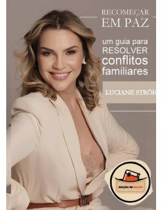 Guia De Bolso Recomeçar Em Paz:um guia para resolver conflitos familiares
