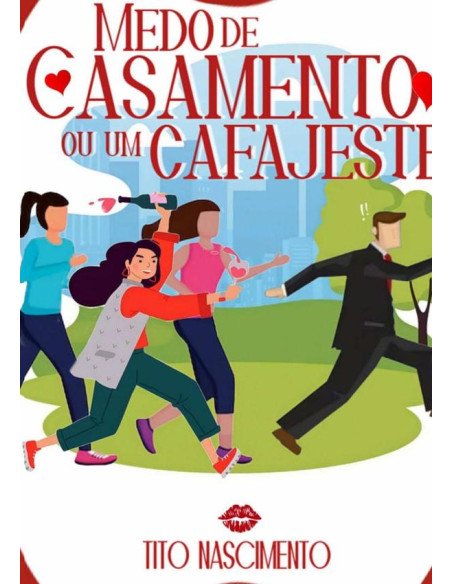 Medo De Casamento Ou Um Cafajeste