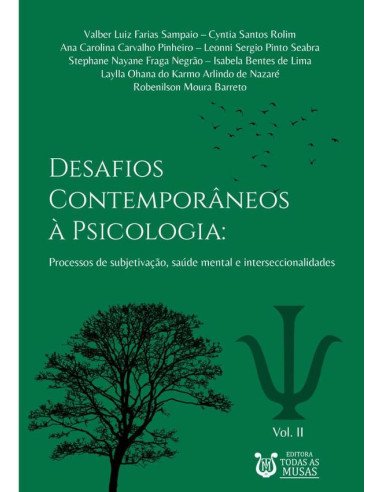 Desafios Contemporâneos À Psicologia:Processos de subjetivação, saúde mental e interseccionalidades (Vol. 2)