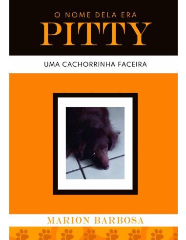 O Nome Dela Era Pitty:Uma cachorrinha faceira