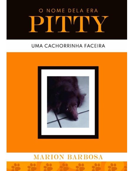O Nome Dela Era Pitty:Uma cachorrinha faceira