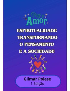 Espiritualidade: Transformando O Pensamento E A Sociedade