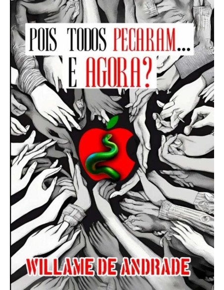 Pois Todos Pecaram...e Agora?