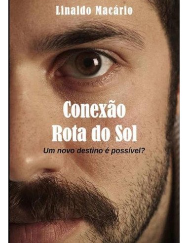 Conexão Rota Do Sol:Um novo destino é possível?