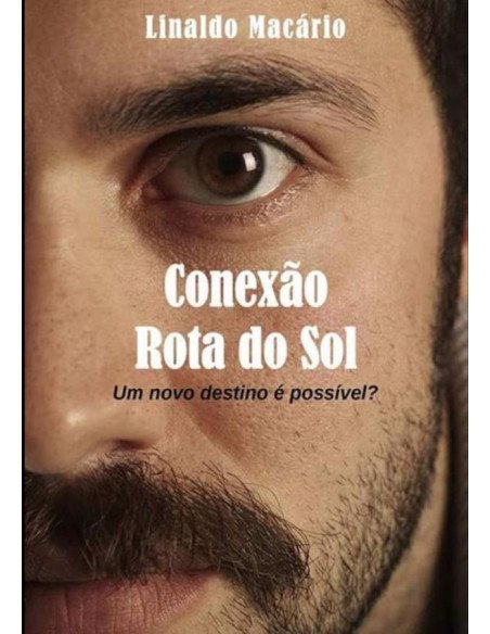 Conexão Rota Do Sol:Um novo destino é possível?