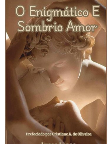 O Enigmático E Sombrio Amor
