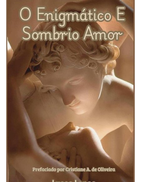O Enigmático E Sombrio Amor