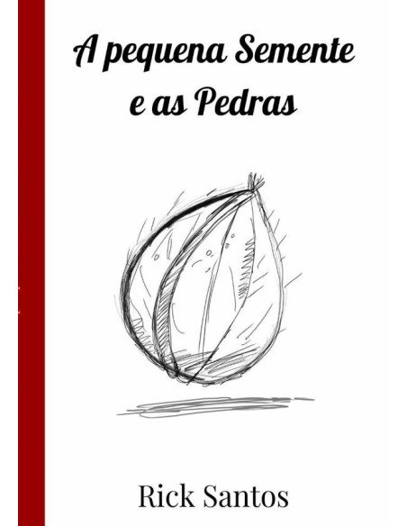 A Pequena Semente E As Pedras