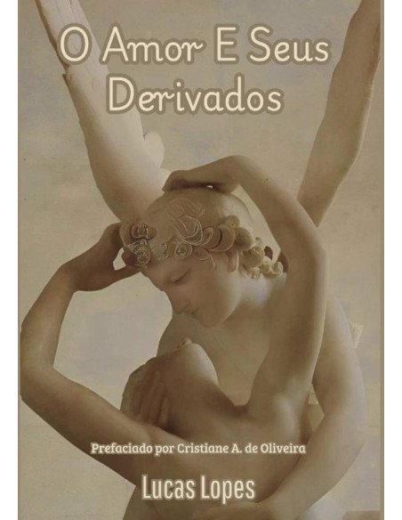 O Amor E Seus Derivados