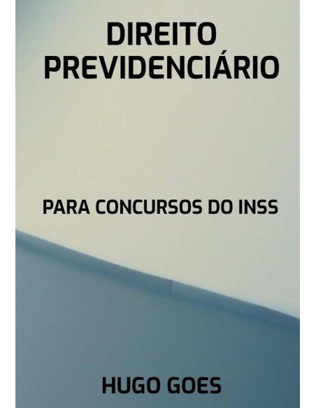 Direito Previdenciário Para Concursos Do Inss