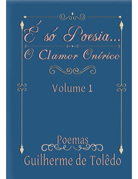 É Só Poesia...:O Clamor Onírico