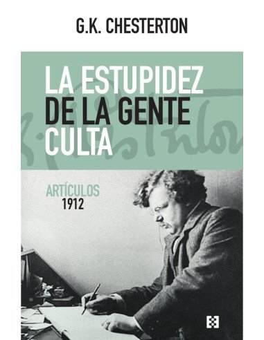 La estupidez de la gente culta:Artículos 1912