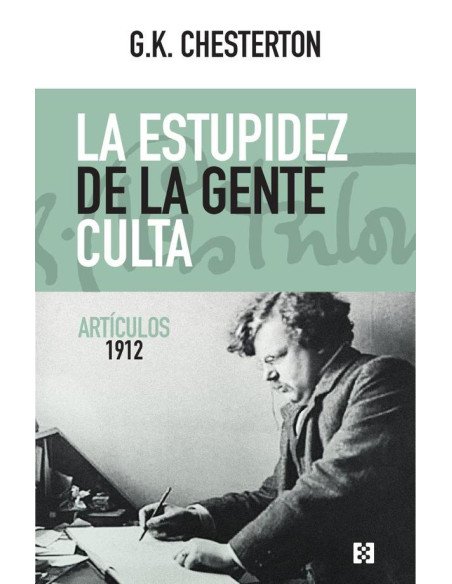 La estupidez de la gente culta:Artículos 1912