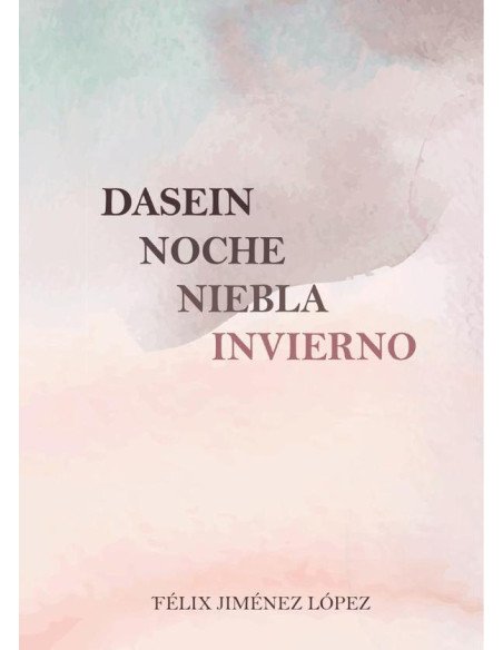 Dasein noche niebla invierno
