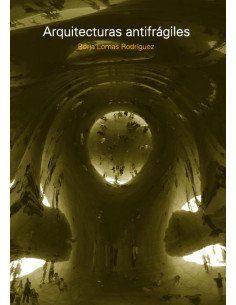 Arquitecturas antifrágiles:Tácticas de Entropía Productiva