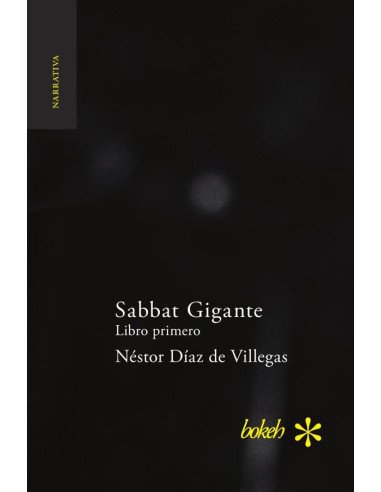 Sabbat Gigante. Libro primero: Hojas de Rábano