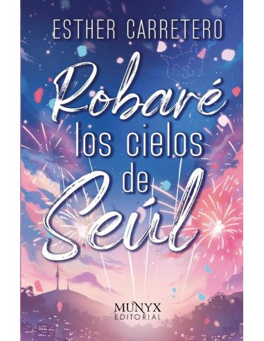 Robaré los cielos de seúl