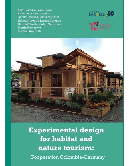 Experimental design for habitat and nature tourism:Cooperation Colombia-Germany
