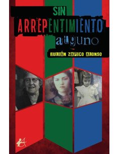 Sin arrepentimiento alguno