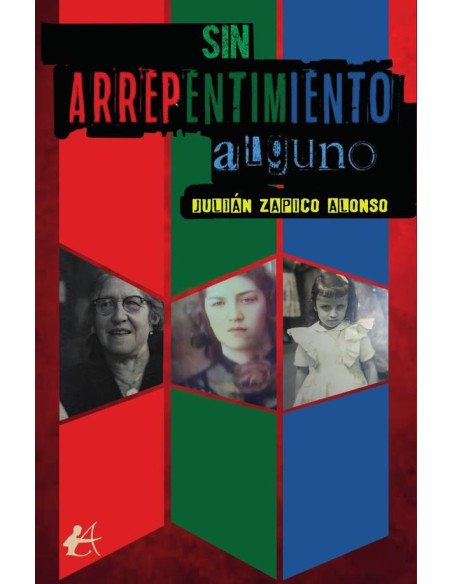 Sin arrepentimiento alguno