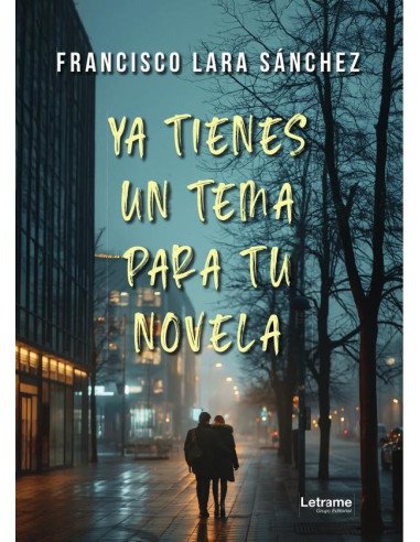 Ya tienes un tema para tu novela