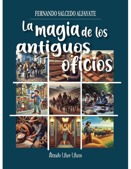 La magia de los antiguos oficios