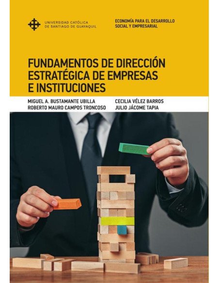 Fundamentos de dirección estratégica de empresas e institucionales