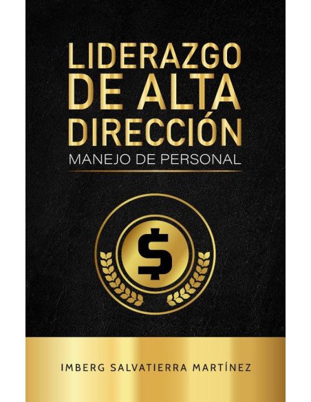 Liderazgo de alta dirección:Manejo de personal