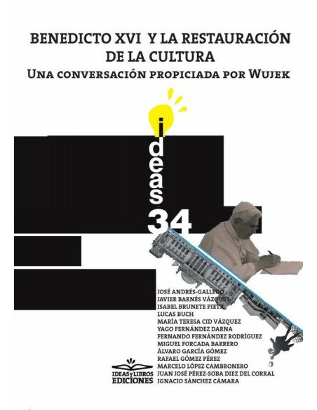 Benedicto XVI y la restauración de la cultura:Una conversación propiciada por Wujek