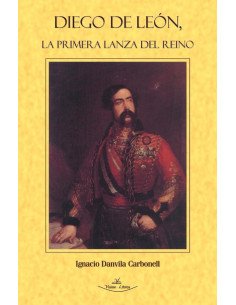 Diego de León, la primera lanza del reino