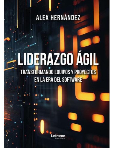 Liderazgo ágil:Transformando equipos y proyectos en la era del software