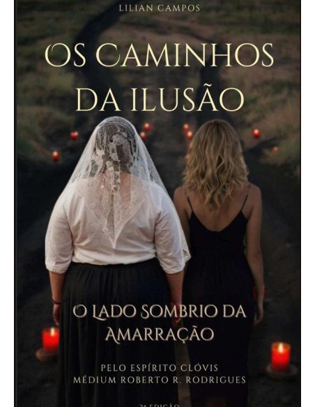 Os Caminhos Da Ilusão