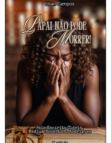 Papai Não Pode Morrer