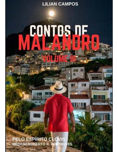Contos De Malandro:Volume III