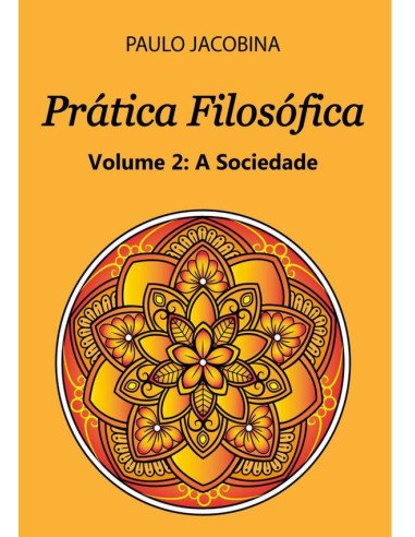 Prática Filosófica:A Sociedade